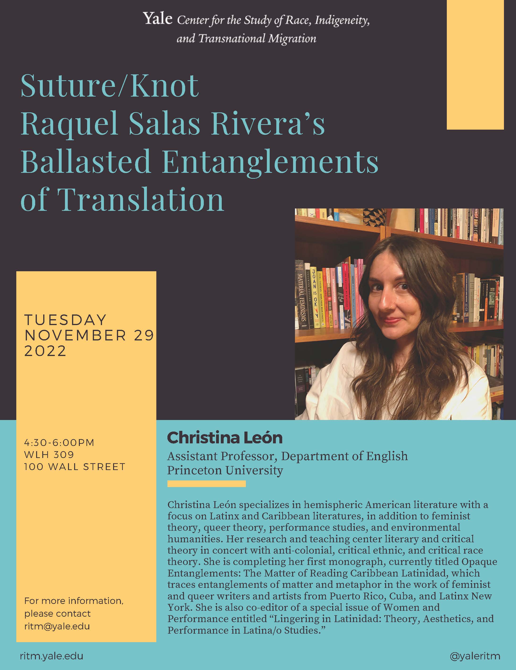 Visiting guest Christina León lecture on Tuesday November 29, 2022 at 4:30pm in WLH room 309